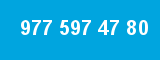 977 597 47 80